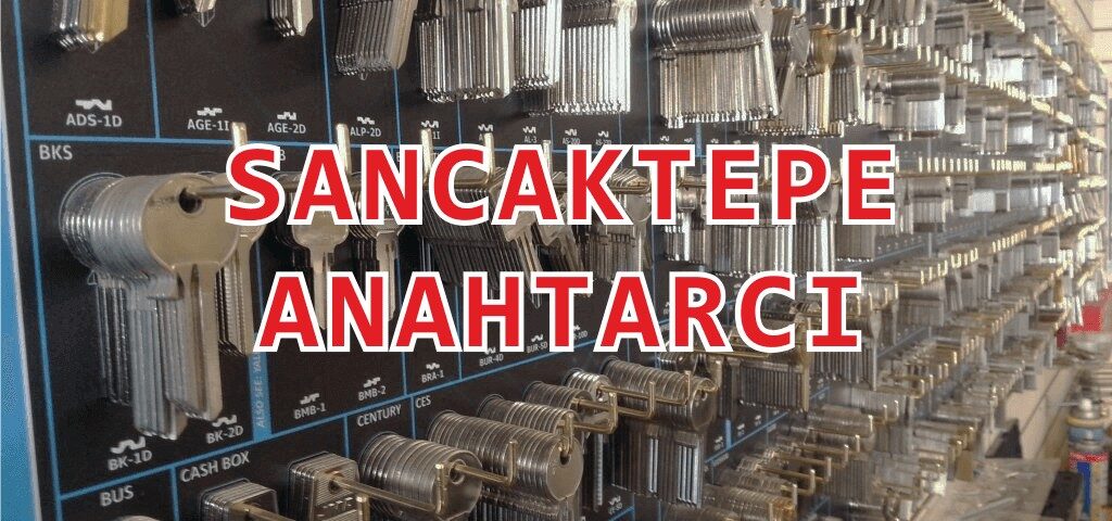 sancaktepe anahtarcı