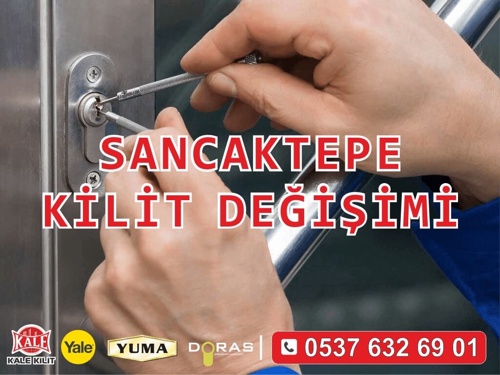 Sancaktepe Kilit Değişimi